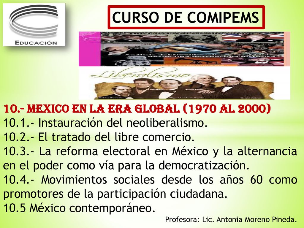 CURSO DE COMIPEMS 10.- MEXICO EN LA ERA GLOBAL (1970 AL 2000)