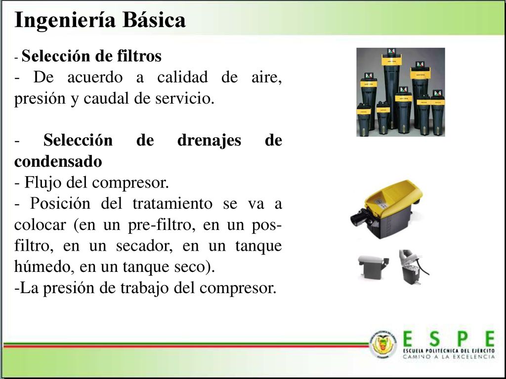 Ingeniería Básica - Selección de filtros. - De acuerdo a calidad de aire, presión y caudal de servicio.