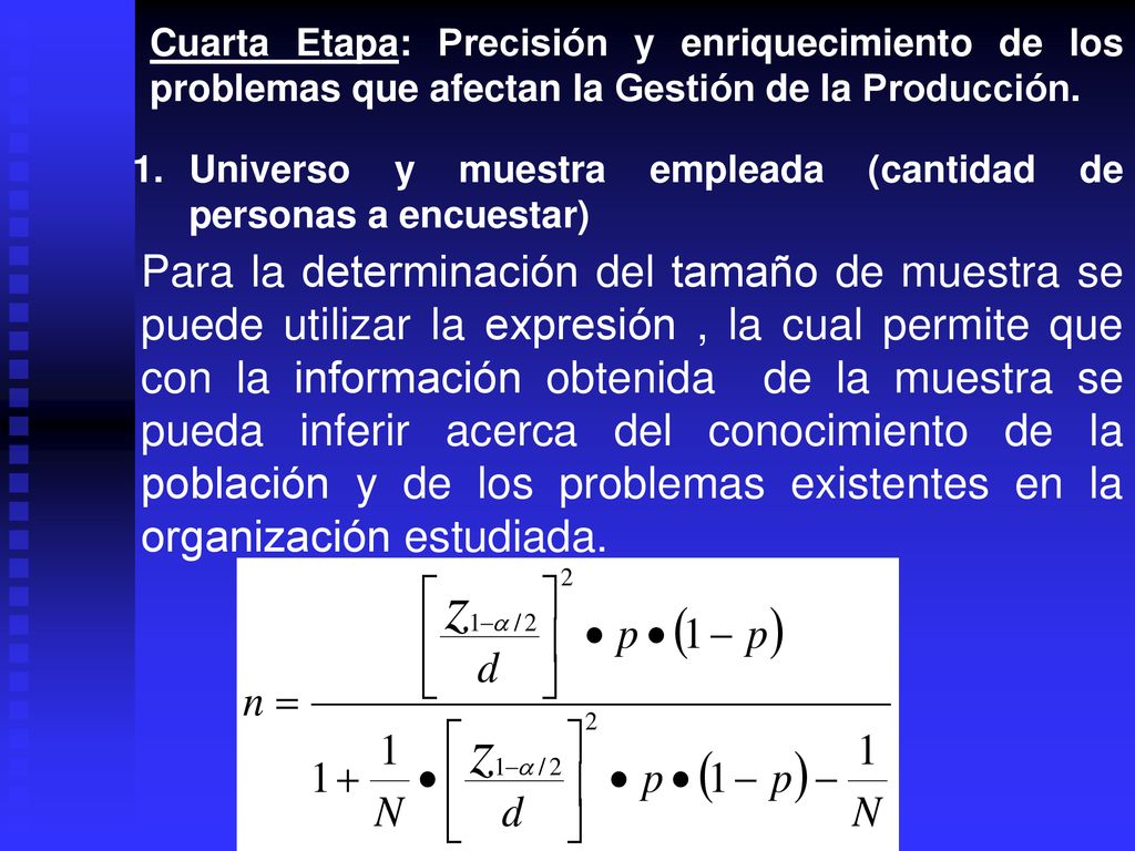 Cuarta Etapa: Precisión y enriquecimiento de los problemas que afectan la Gestión de la Producción.