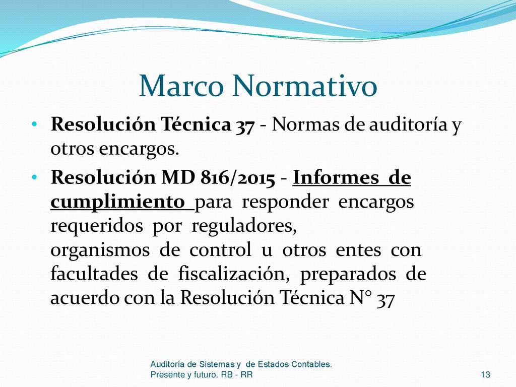 Marco Normativo Resolución Técnica 37 - Normas de auditoría y otros encargos.