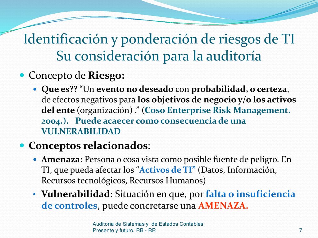 Identificación y ponderación de riesgos de TI Su consideración para la auditoría