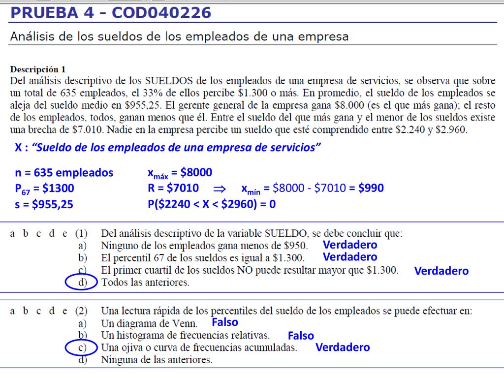 X : Sueldo de los empleados de una empresa de servicios
