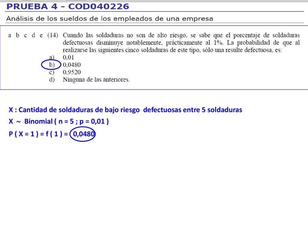 X : Cantidad de soldaduras de bajo riesgo defectuosas entre 5 soldaduras