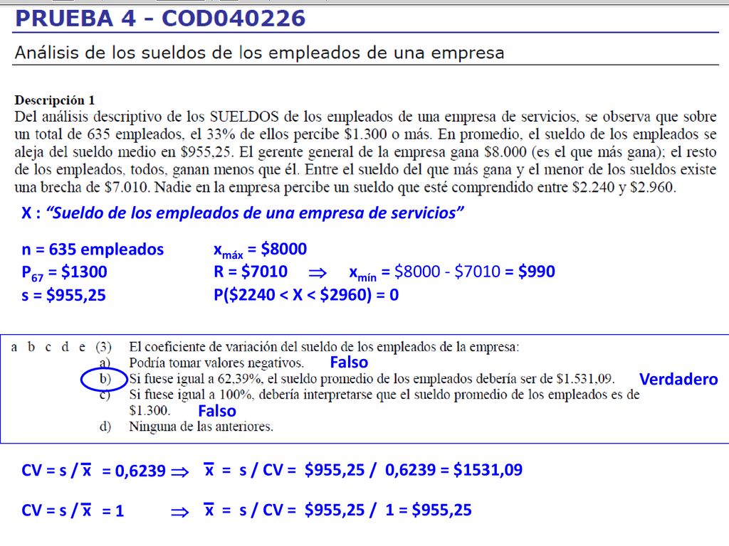 X : Sueldo de los empleados de una empresa de servicios