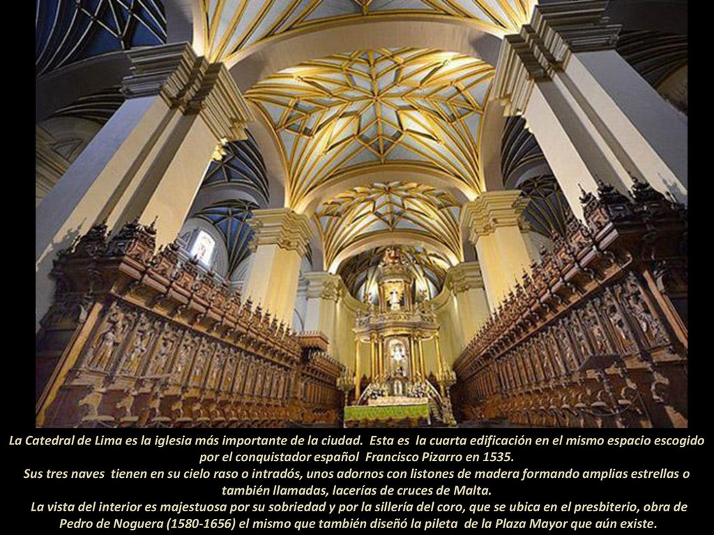 La Catedral de Lima es la iglesia más importante de la ciudad