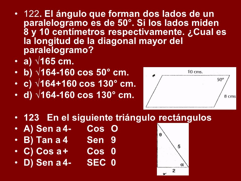 122. El ángulo que forman dos lados de un paralelogramo es de 50°