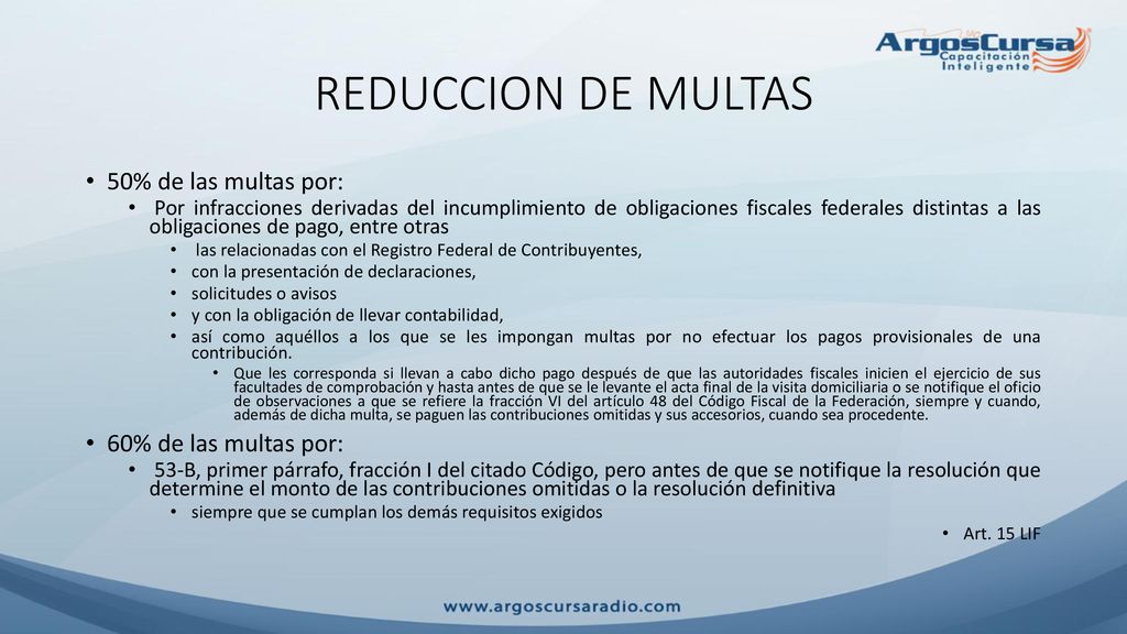 REDUCCION DE MULTAS 50% de las multas por: 60% de las multas por: