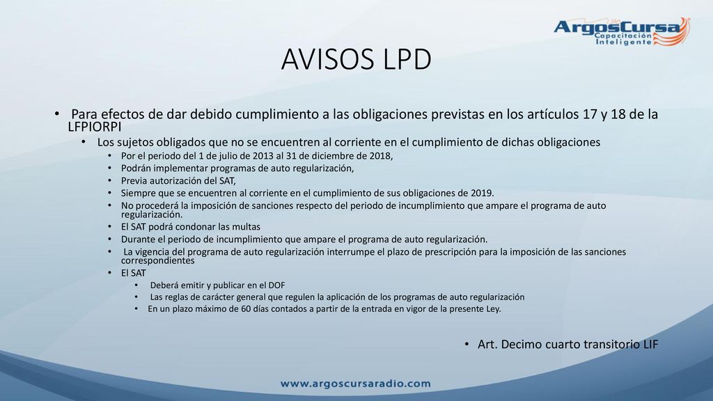 AVISOS LPD Para efectos de dar debido cumplimiento a las obligaciones previstas en los artículos 17 y 18 de la LFPIORPI.