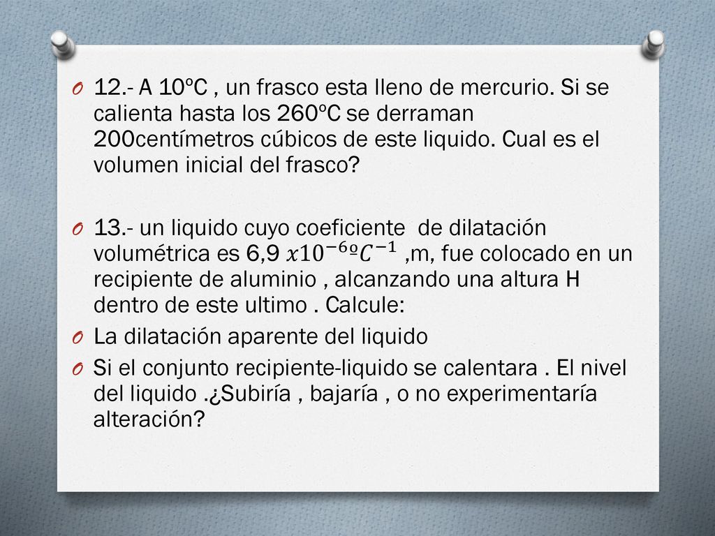 12. - A 10ºC , un frasco esta lleno de mercurio