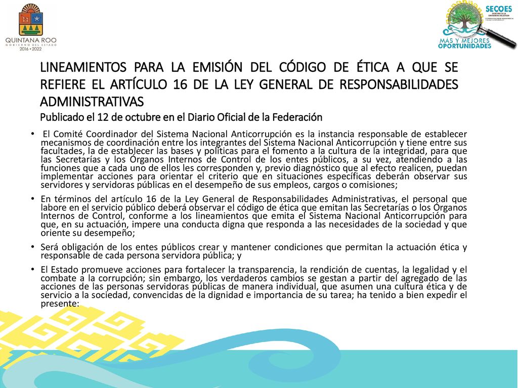 LINEAMIENTOS PARA LA EMISIÓN DEL CÓDIGO DE ÉTICA A QUE SE REFIERE EL ARTÍCULO 16 DE LA LEY GENERAL DE RESPONSABILIDADES ADMINISTRATIVAS