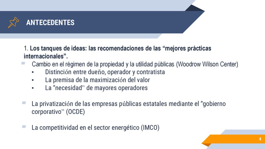 ANTECEDENTES 1. Los tanques de ideas: las recomendaciones de las mejores prácticas internacionales .