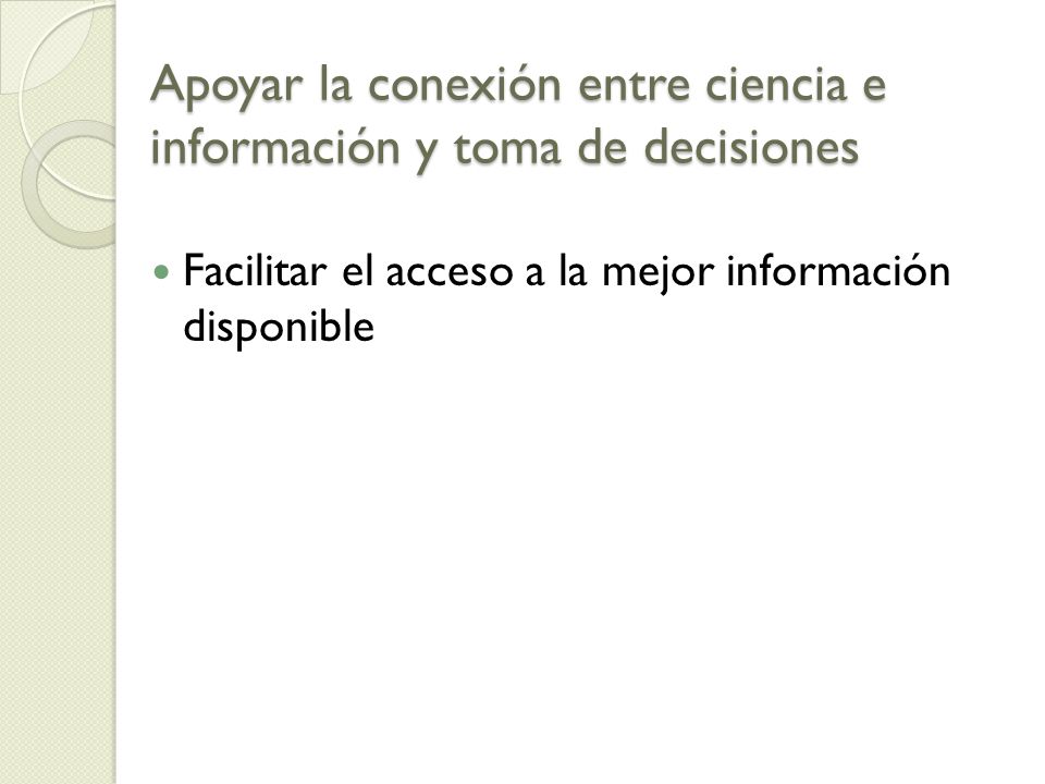 Apoyar la conexión entre ciencia e información y toma de decisiones
