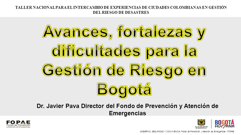 Avances, fortalezas y dificultades para la Gestión de Riesgo en Bogotá