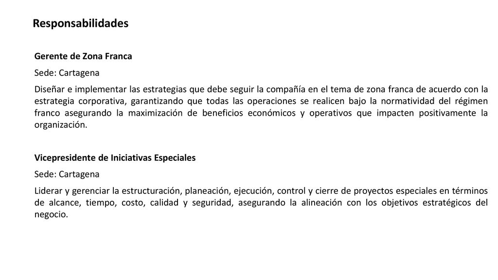 2. Responsabilidades Gerente de Zona Franca Sede: Cartagena