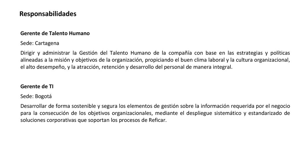 2. Responsabilidades Gerente de Talento Humano Sede: Cartagena