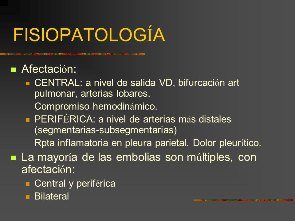 FISIOPATOLOGÍA Afectación: