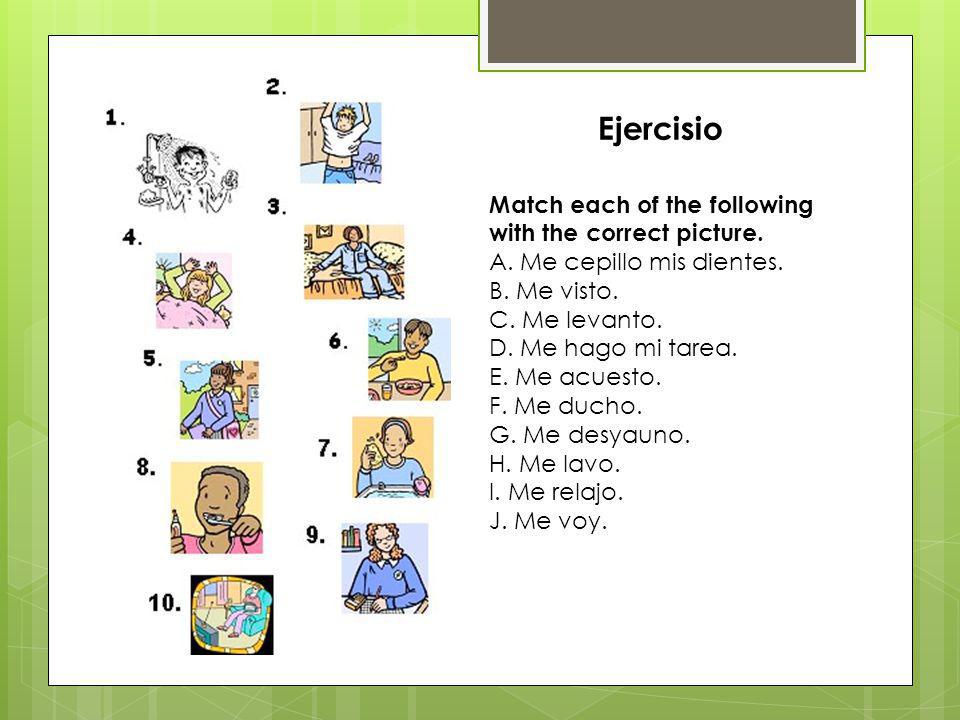 Ejercisio Match each of the following with the correct picture.