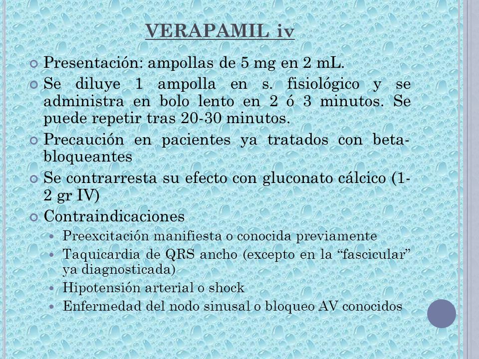 VERAPAMIL iv Presentación: ampollas de 5 mg en 2 mL.