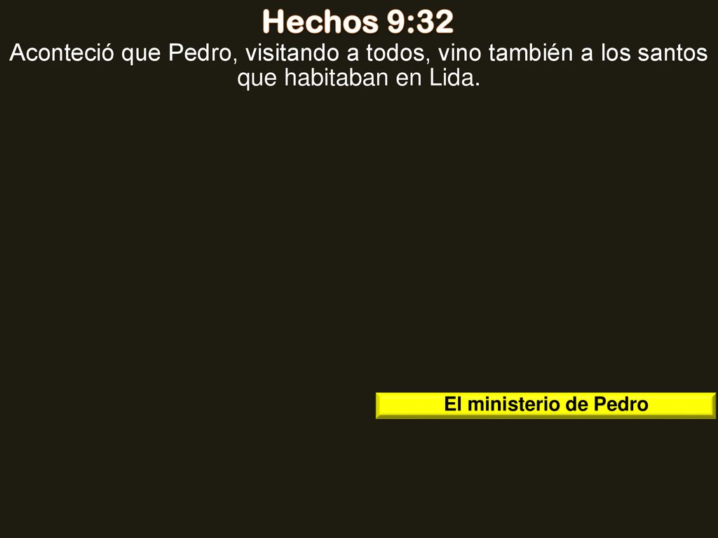 Hechos 9:32 Aconteció que Pedro, visitando a todos, vino también a los santos que habitaban en Lida.