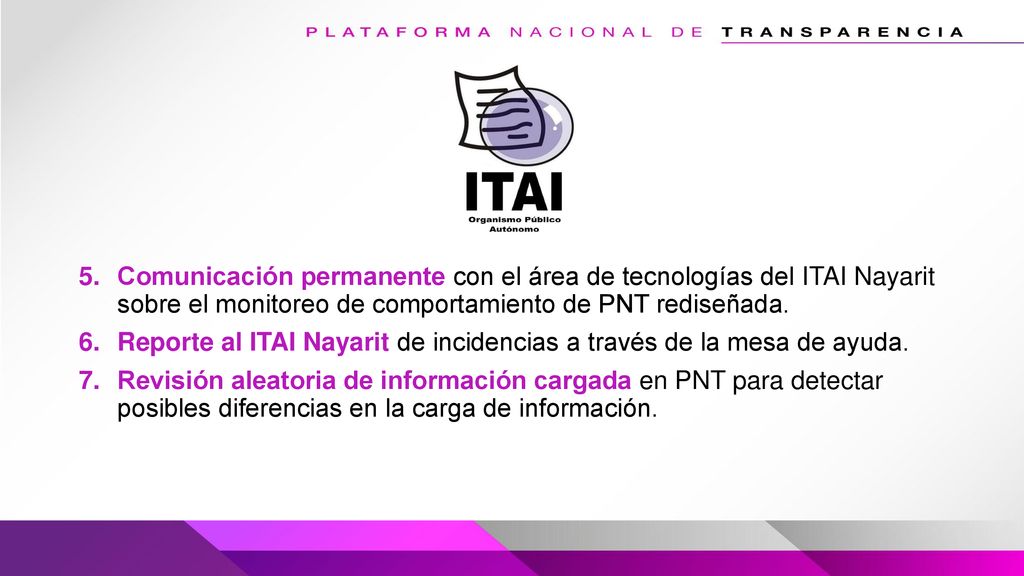 Comunicación permanente con el área de tecnologías del ITAI Nayarit sobre el monitoreo de comportamiento de PNT rediseñada.