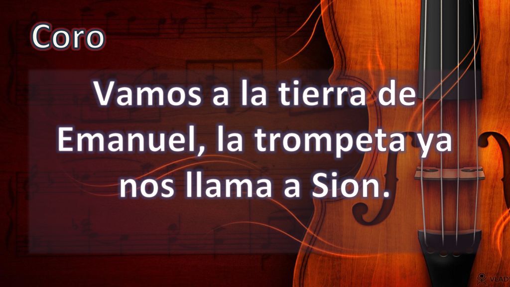Vamos a la tierra de Emanuel, la trompeta ya nos llama a Sion.
