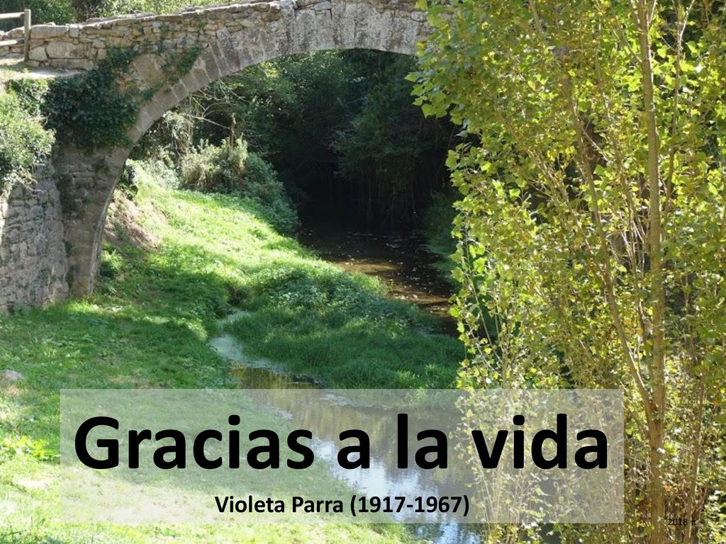 Gracias a la vida Violeta Parra ( ) 2018 