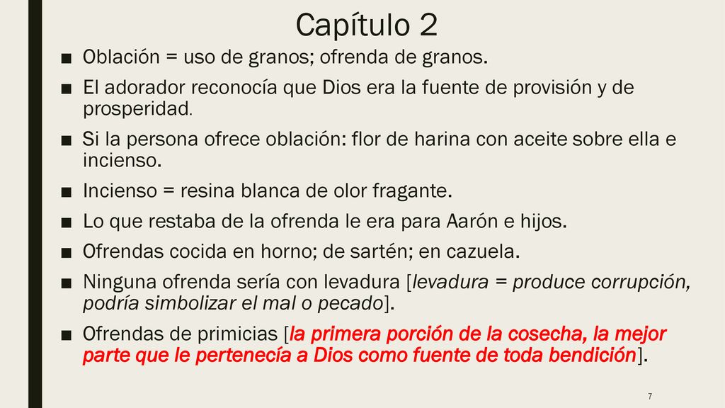 Capítulo 2 Oblación = uso de granos; ofrenda de granos.