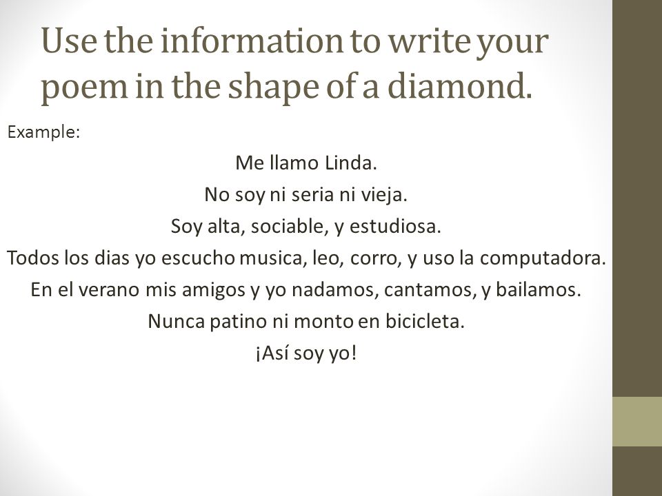 Use the information to write your poem in the shape of a diamond.