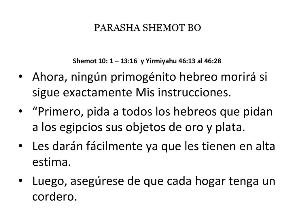 Shemot 10: 1 – 13:16 y Yirmiyahu 46:13 al 46:28