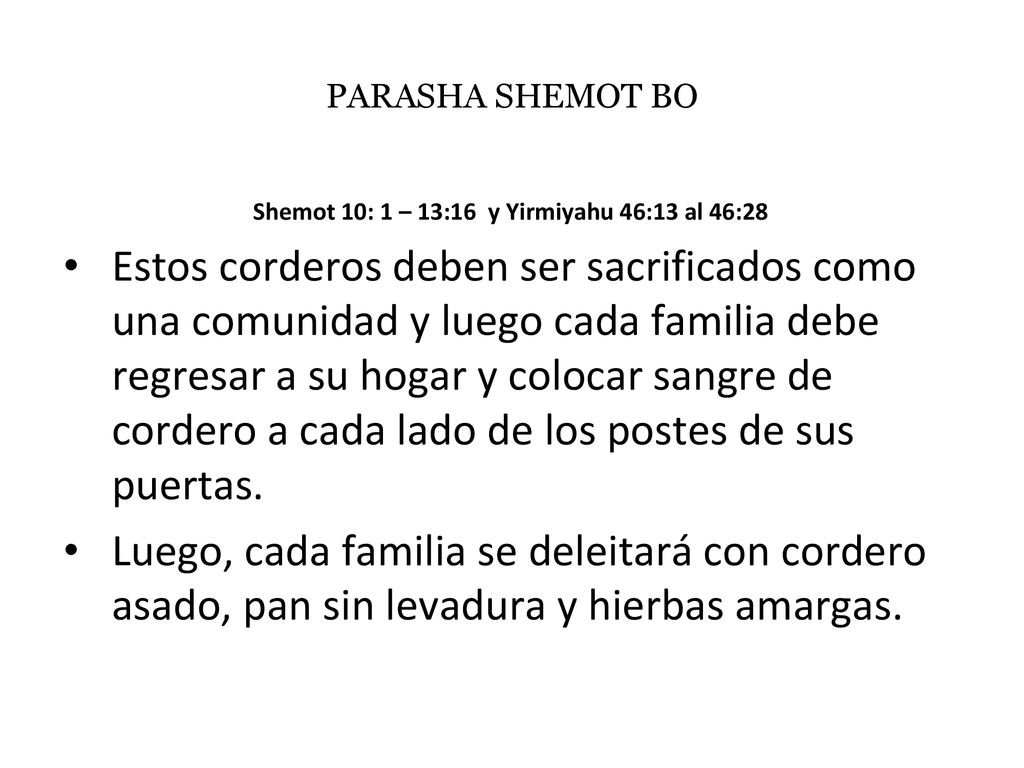 Shemot 10: 1 – 13:16 y Yirmiyahu 46:13 al 46:28