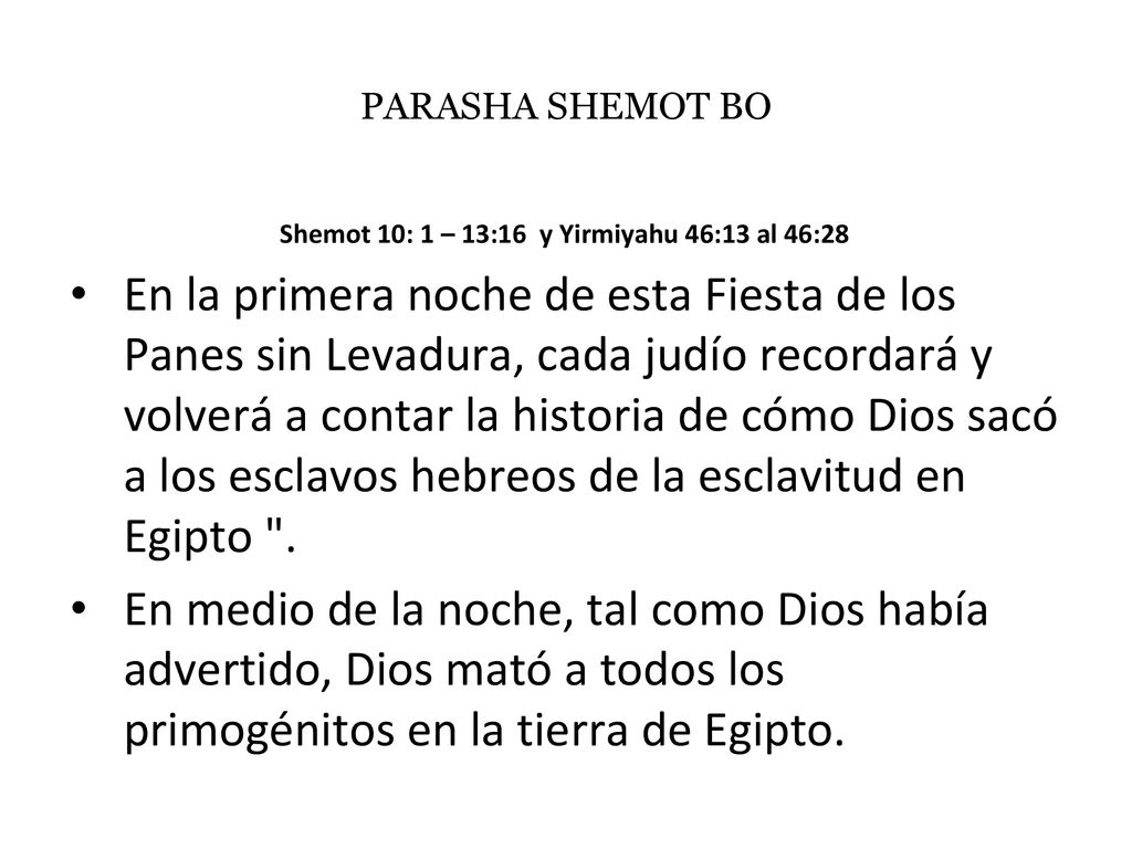 Shemot 10: 1 – 13:16 y Yirmiyahu 46:13 al 46:28