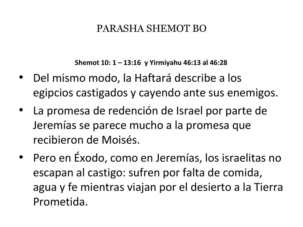 Shemot 10: 1 – 13:16 y Yirmiyahu 46:13 al 46:28