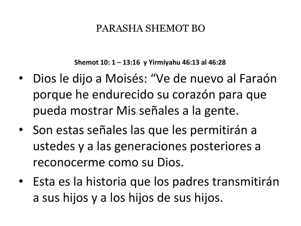 Shemot 10: 1 – 13:16 y Yirmiyahu 46:13 al 46:28