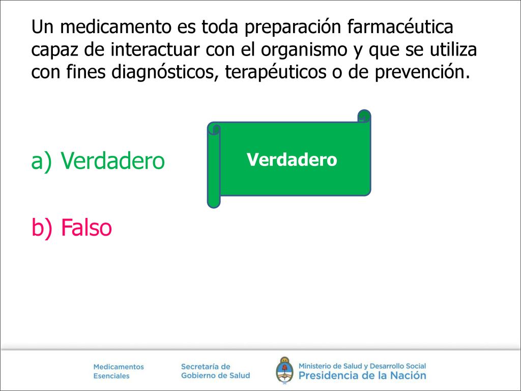 Un medicamento es toda preparación farmacéutica capaz de interactuar con el organismo y que se utiliza con fines diagnósticos, terapéuticos o de prevención.