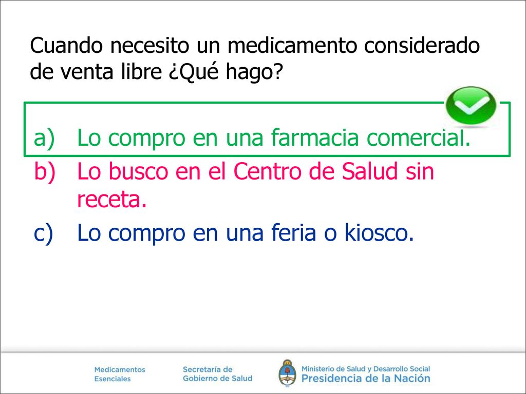 Cuando necesito un medicamento considerado de venta libre ¿Qué hago