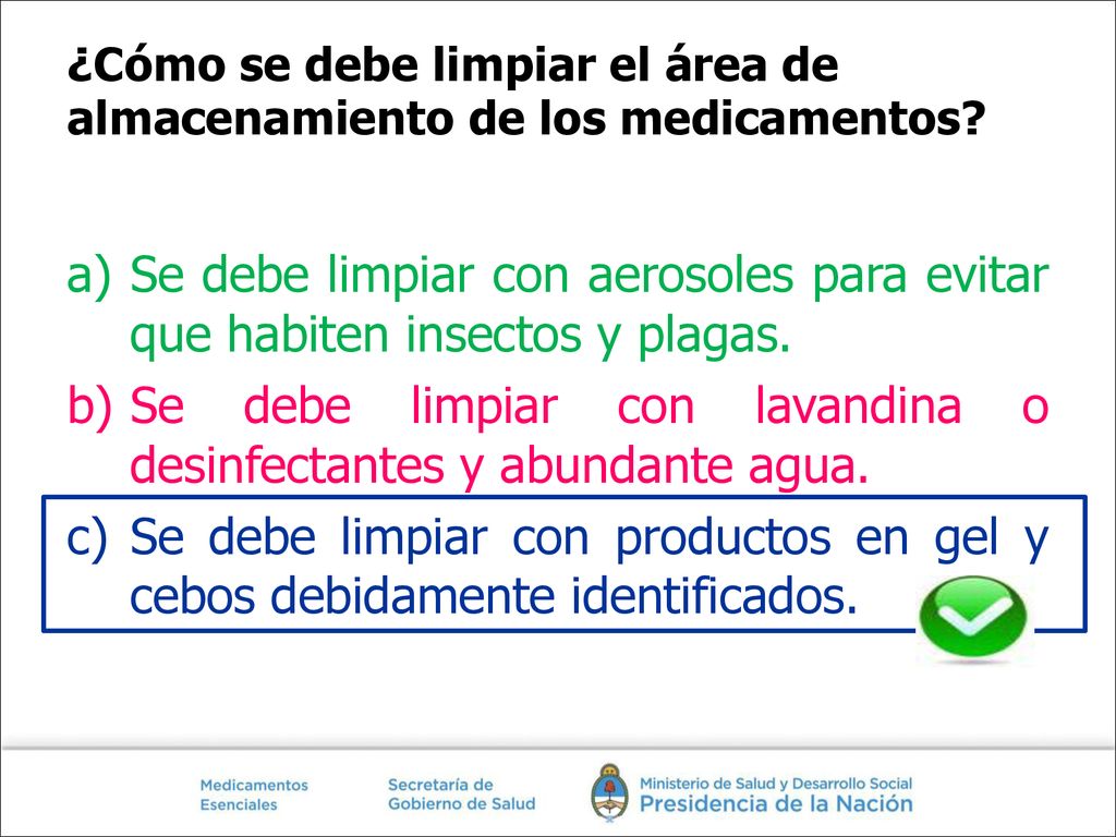 ¿Cómo se debe limpiar el área de almacenamiento de los medicamentos