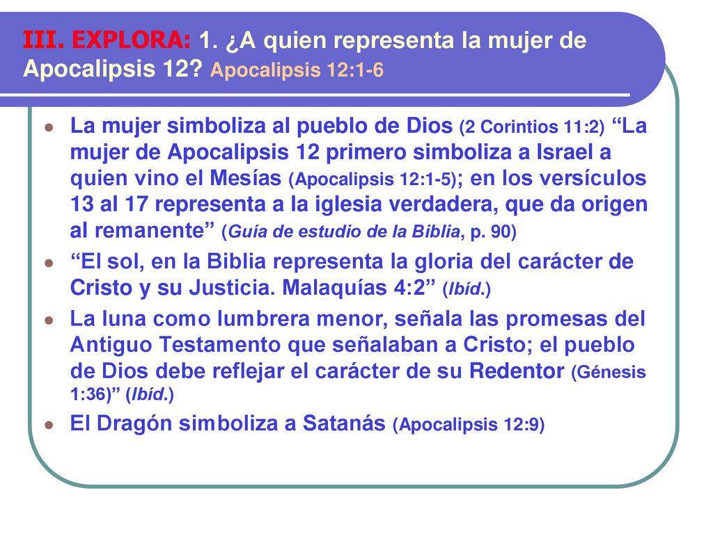 III. EXPLORA: 1. ¿A quien representa la mujer de Apocalipsis 12