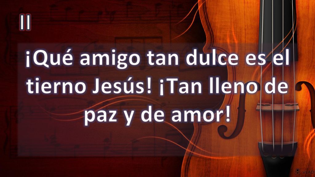 ¡Qué amigo tan dulce es el tierno Jesús! ¡Tan lleno de paz y de amor!