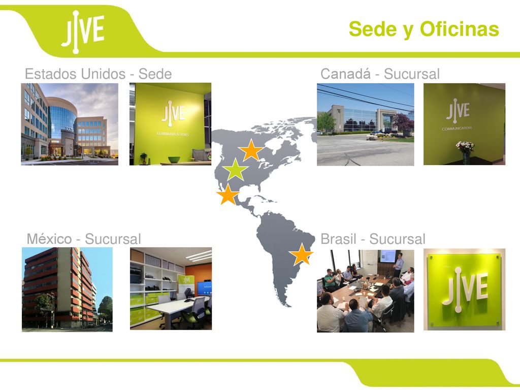 Sede y Oficinas Estados Unidos - Sede Central Canadá - Sucursal