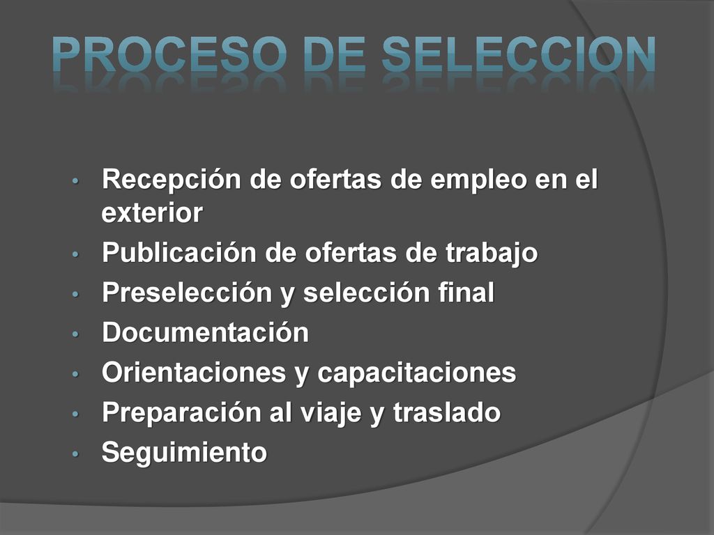 PROCESO DE SELECCION Recepción de ofertas de empleo en el exterior