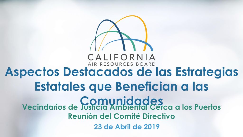 23 de abril de 2019 Aspectos Destacados de las Estrategias Estatales que Benefician a las Comunidades.