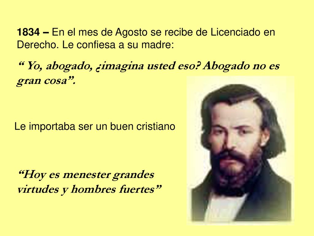 Yo, abogado, ¿imagina usted eso Abogado no es gran cosa .