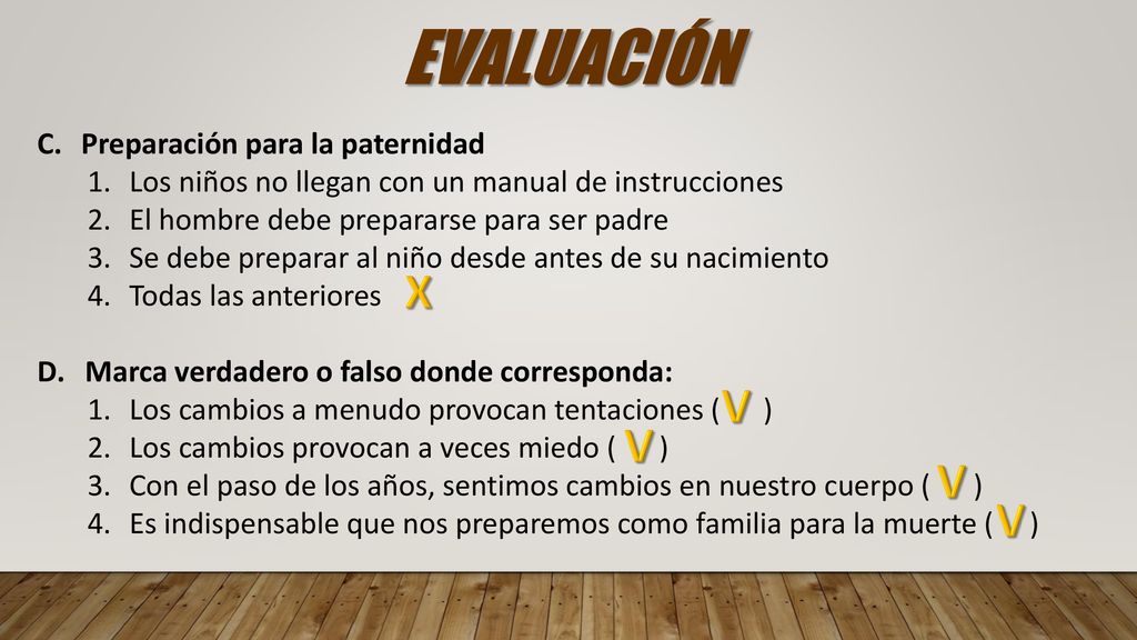 EVALUACIÓN X V V V V Preparación para la paternidad