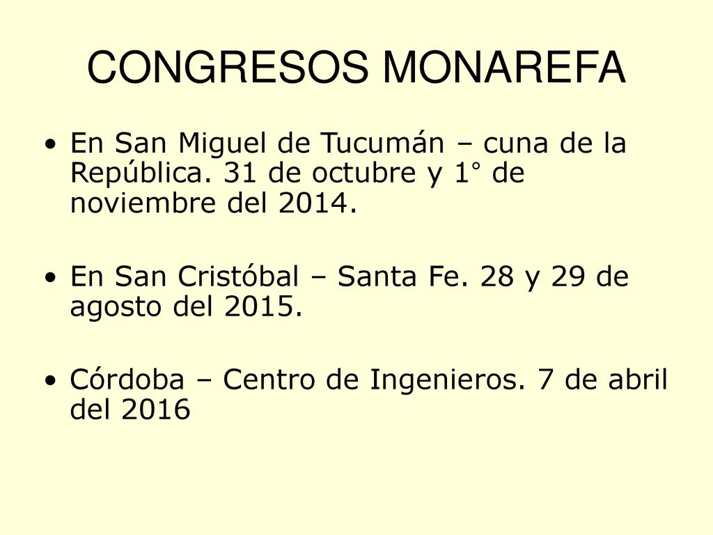 CONGRESOS MONAREFA En San Miguel de Tucumán – cuna de la República. 31 de octubre y 1° de noviembre del