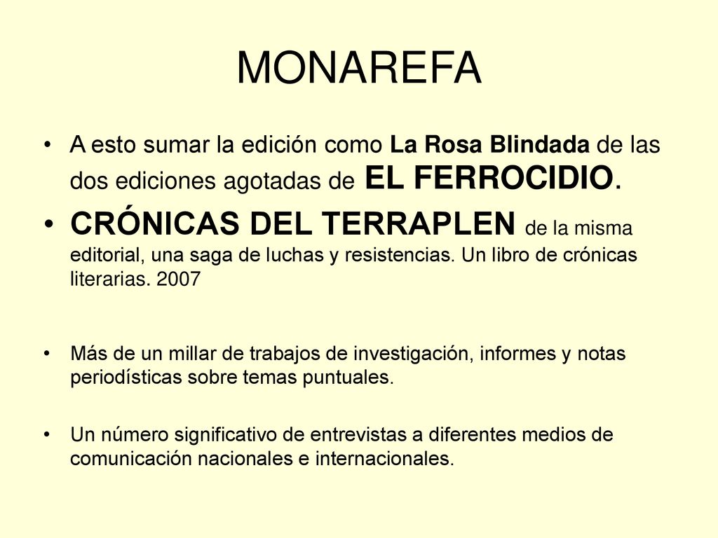 MONAREFA A esto sumar la edición como La Rosa Blindada de las dos ediciones agotadas de EL FERROCIDIO.