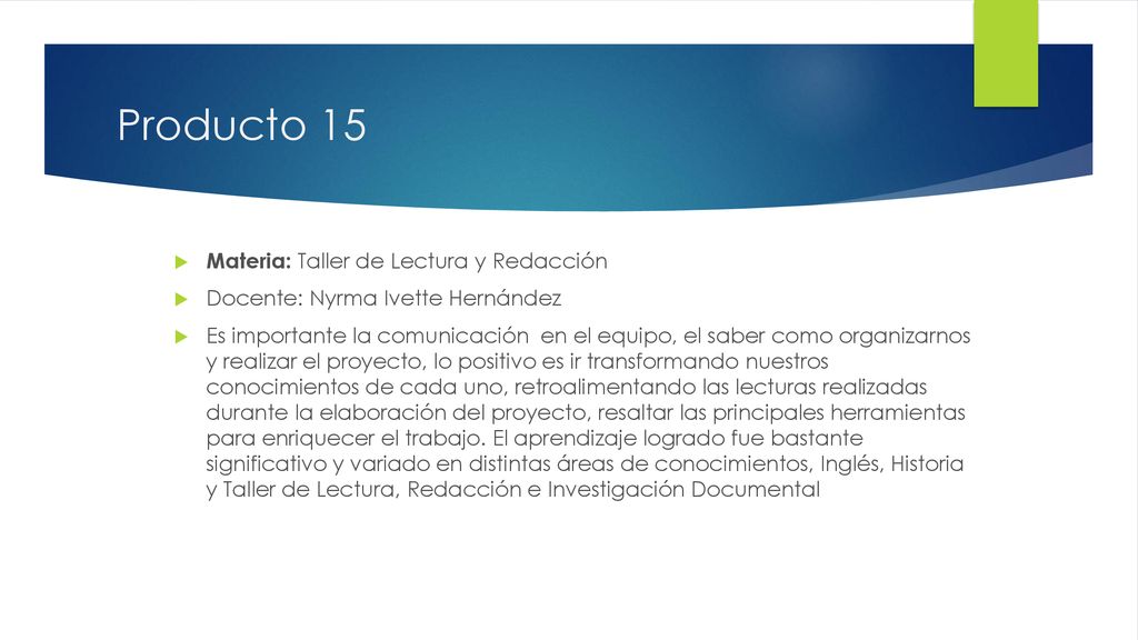 Producto 15 Materia: Taller de Lectura y Redacción