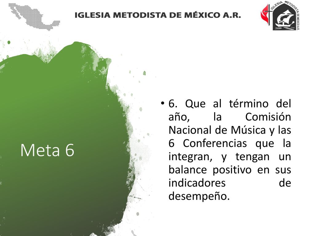 6. Que al término del año, la Comisión Nacional de Música y las 6 Conferencias que la integran, y tengan un balance positivo en sus indicadores de desempeño.