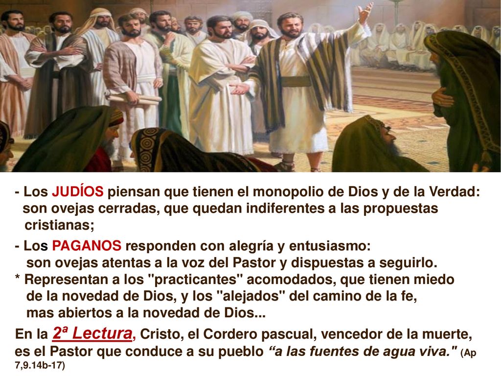 - Los JUDÍOS piensan que tienen el monopolio de Dios y de la Verdad: