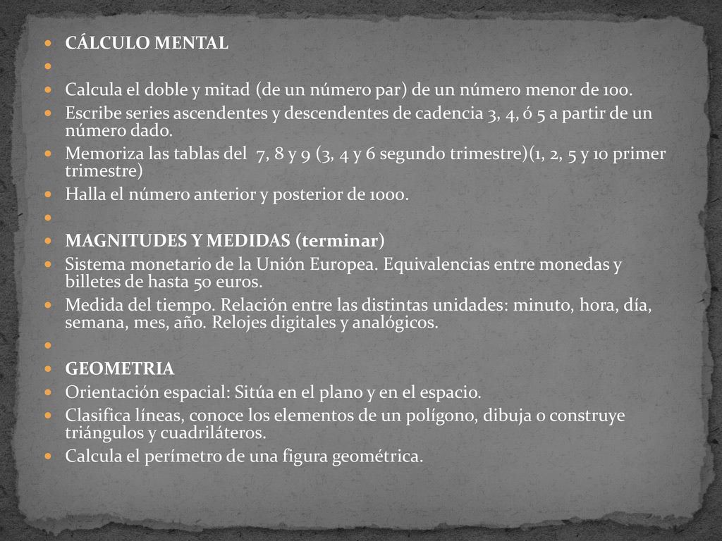 CÁLCULO MENTAL Calcula el doble y mitad (de un número par) de un número menor de 100.