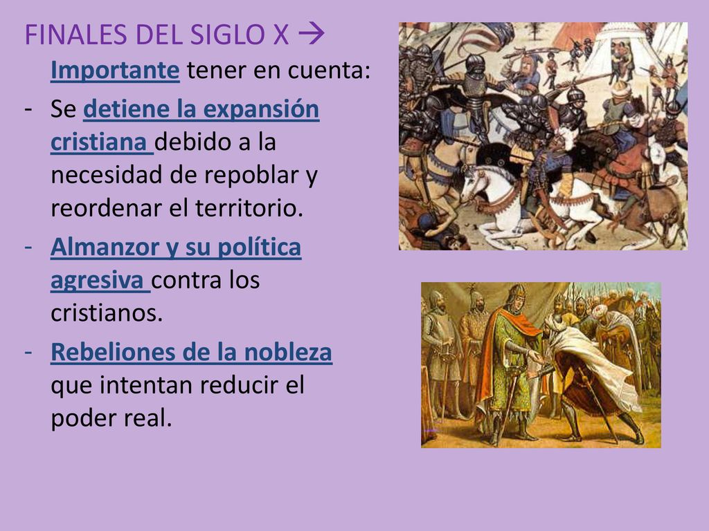 FINALES DEL SIGLO X  Importante tener en cuenta: